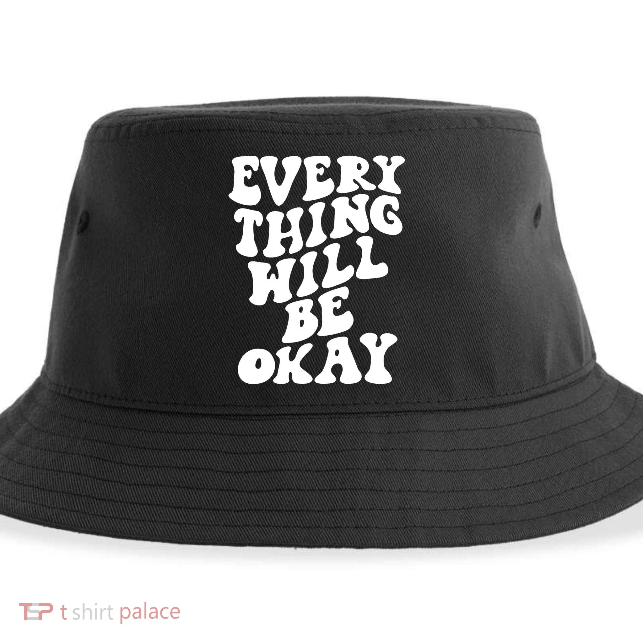 Everything Will Be Okay Sustainable Bucket Hat