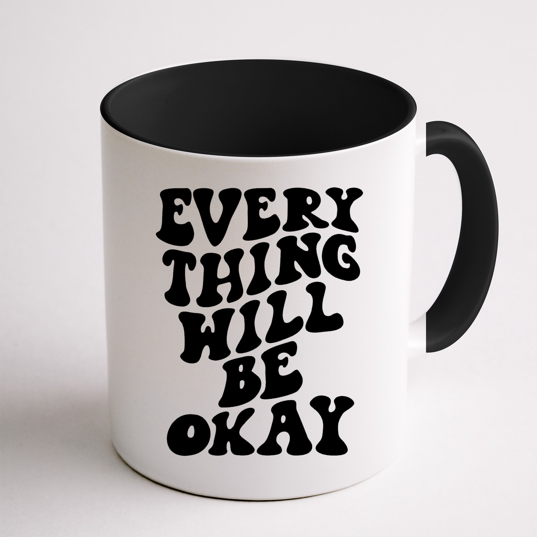 Everything Will Be Okay Mug