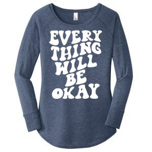 Everything Will Be Okay Women's Perfect Tri Tunic Long Sleeve Shirt