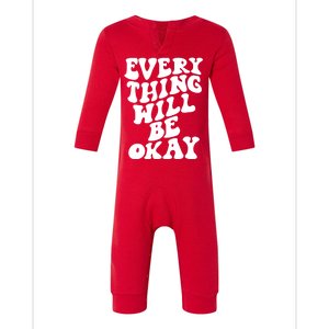 Everything Will Be Okay Infant Fleece One Piece