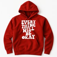 Everything Will Be Okay Hoodie