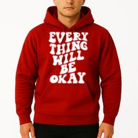 Everything Will Be Okay Hoodie