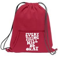 Everything Will Be Okay Sweatshirt Cinch Pack Bag