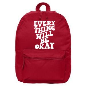 Everything Will Be Okay 16 in Basic Backpack