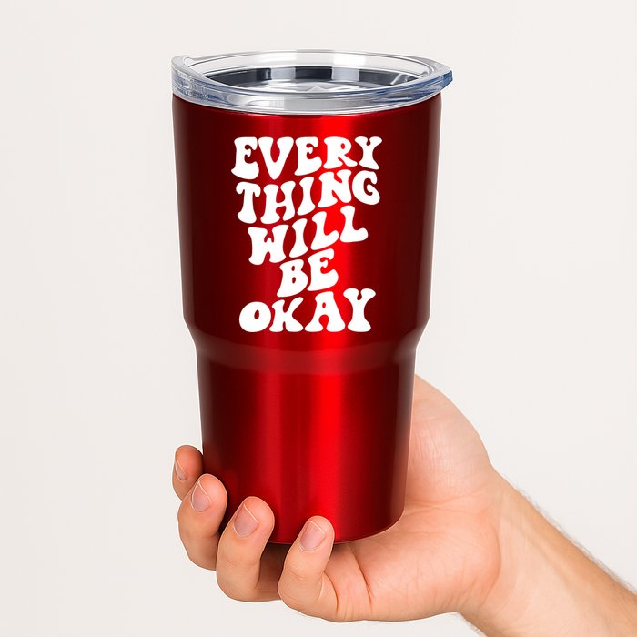 Everything Will Be Okay Tumbler