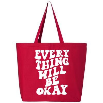 Everything Will Be Okay 25L Jumbo Tote