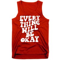 Everything Will Be Okay Tank Top