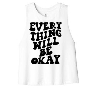 Everything Will Be Okay Women's Racerback Cropped Tank