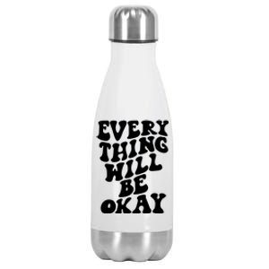 Everything Will Be Okay Stainless Steel Insulated Water Bottle