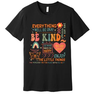 Everything Will Be Okay Mental Health Premium T-Shirt