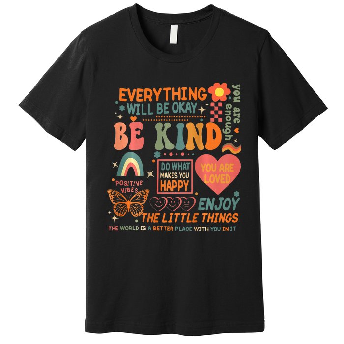 Everything Will Be Okay Mental Health Premium T-Shirt