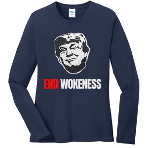 End Wokeness Conservative Political Humor Trump 2024 Funny Ladies Long Sleeve Shirt