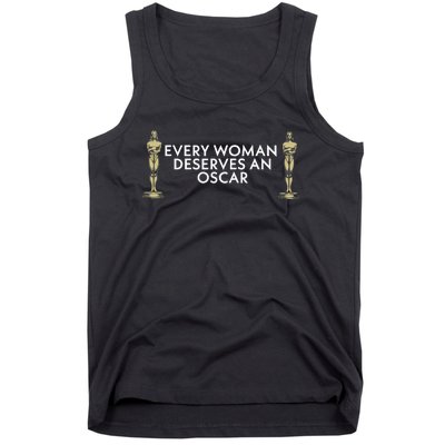 Every Woman Deserves An Oscar Tank Top