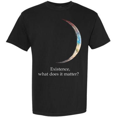 Existence What Does It Matter Astronomy Physics Garment-Dyed Heavyweight T-Shirt