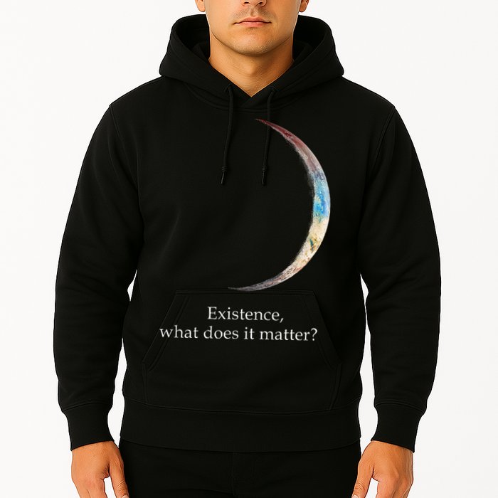 Existence What Does It Matter Astronomy Physics Hoodie