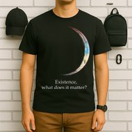 Existence What Does It Matter Astronomy Physics T-Shirt