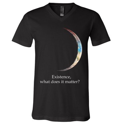 Existence What Does It Matter Astronomy Physics V-Neck T-Shirt