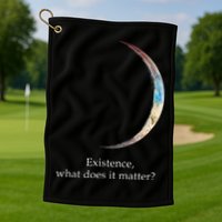 Existence What Does It Matter Astronomy Physics Golf Towel