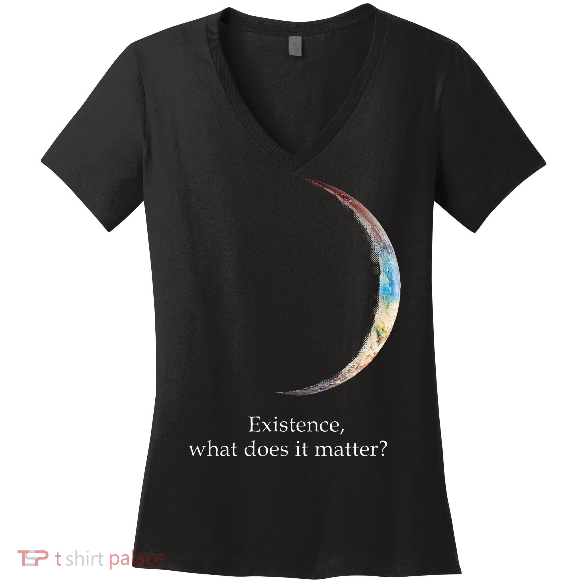 Existence What Does It Matter Astronomy Physics Women's V-Neck T-Shirt