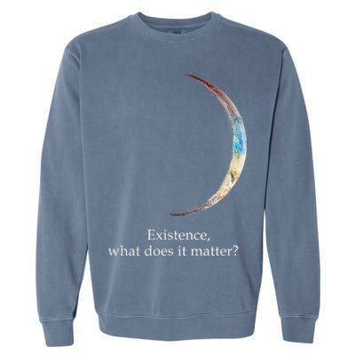 Existence What Does It Matter Astronomy Physics Garment-Dyed Sweatshirt