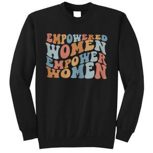 Empowered Women Empower Women The Safe Center Sweatshirt