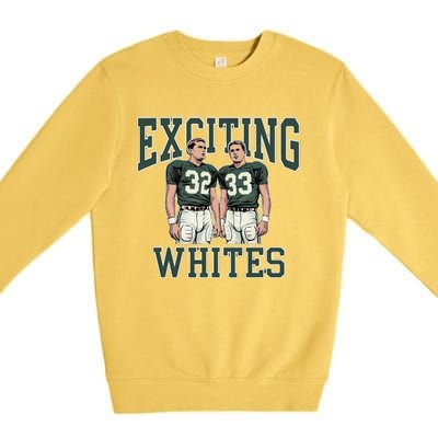 Exciting Whites Exciting Whites Exciting Whites Premium Crewneck Sweatshirt