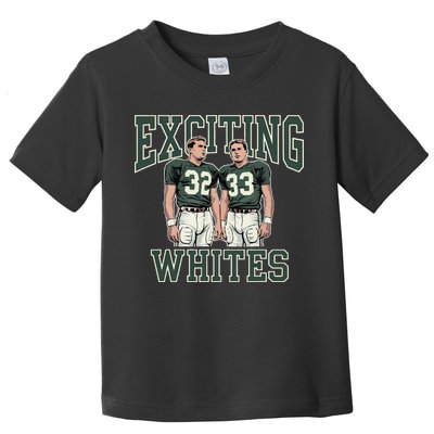Exciting Whites Exciting Whites Exciting Whites Toddler T-Shirt