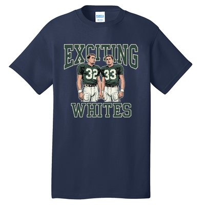 Exciting Whites Exciting Whites Exciting Whites Tall T-Shirt