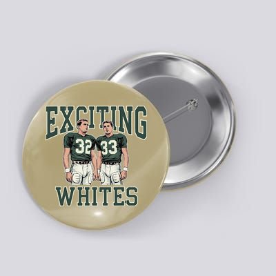 Exciting Whites Exciting Whites Exciting Whites Button