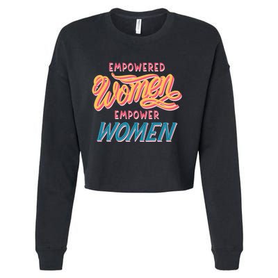 Empowered Women Empower Women Cropped Pullover Crew