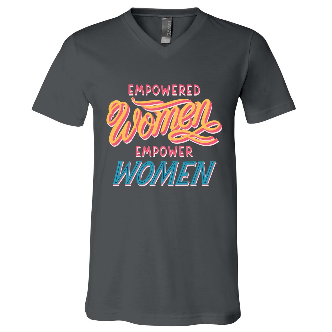 Empowered Women Empower Women V-Neck T-Shirt