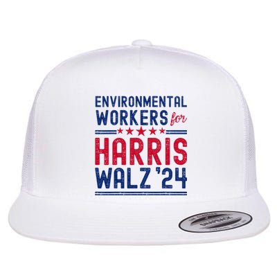 Environmentalists Workers For Harris Walz 2024 Flat Bill Trucker Hat