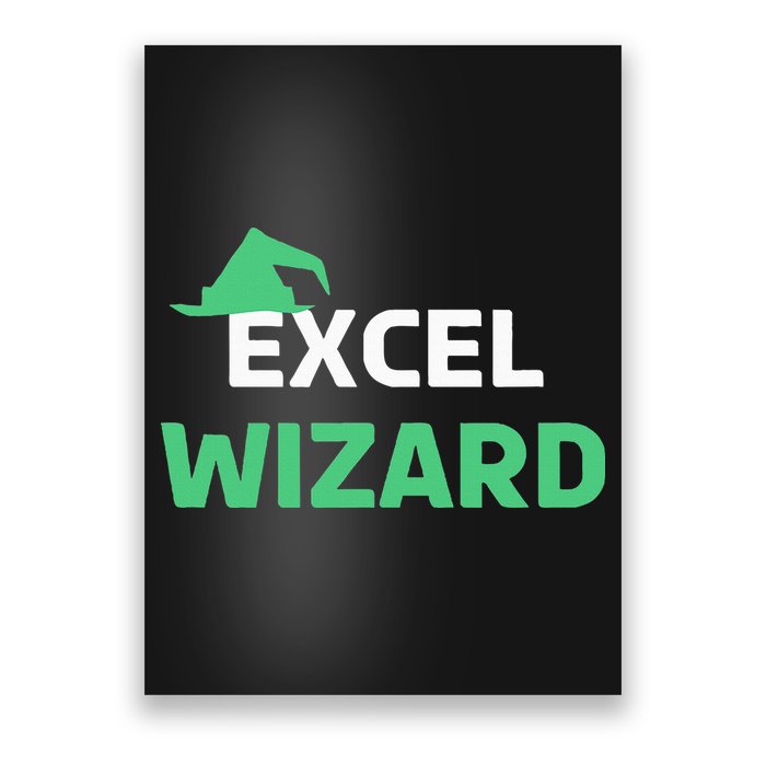 Excel Wizard Funny Spreadsheet Excel Humor Poster