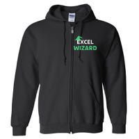 Excel Wizard Funny Spreadsheet Excel Humor Full Zip Hoodie