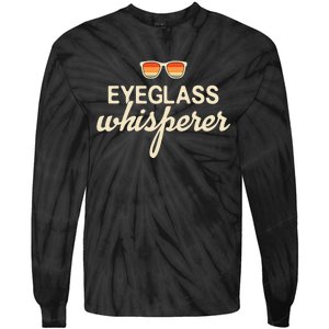 Eyeglass Whisperer Funny Optician Tie-Dye Long Sleeve Shirt