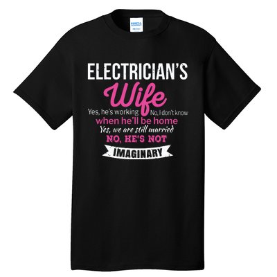 Electricians Wife Gift Funny Anniversary Tall T-Shirt