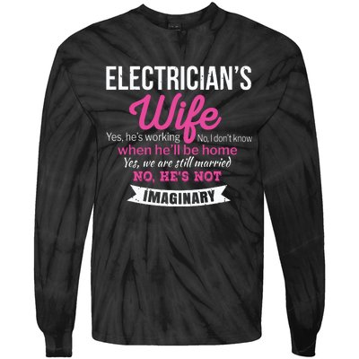 Electricians Wife Gift Funny Anniversary Tie-Dye Long Sleeve Shirt