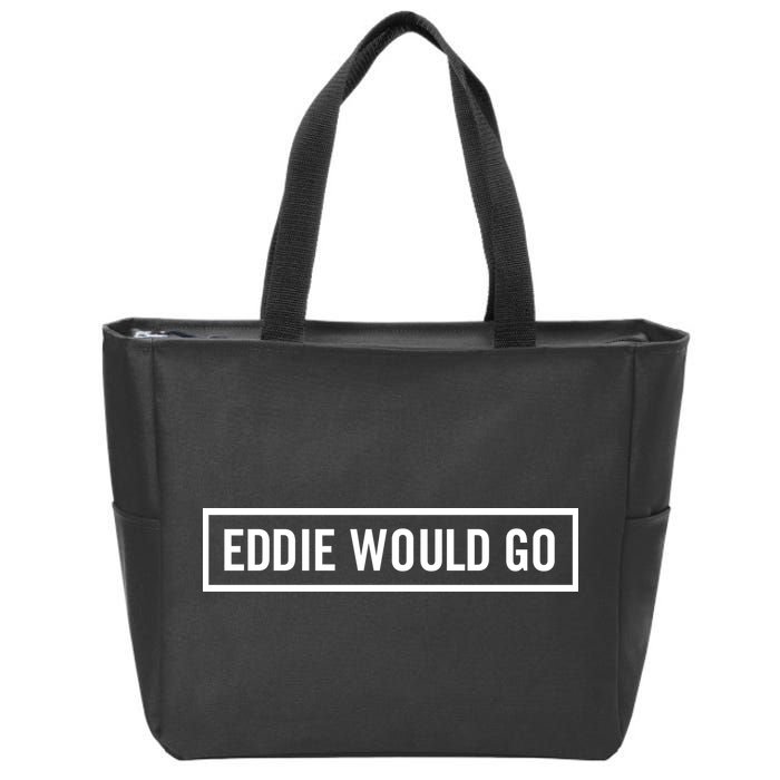 Eddie Would Go Zip Tote Bag