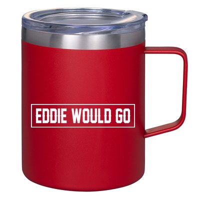 Eddie Would Go 12oz Stainless Steel Coffee Mug