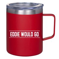 Eddie Would Go 12oz Stainless Steel Coffee Mug