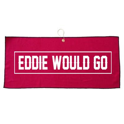 Eddie Would Go Large Microfiber Waffle Golf Towel
