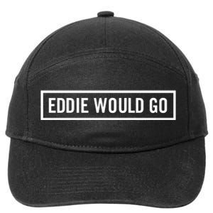 Eddie Would Go 7-Panel Snapback Hat