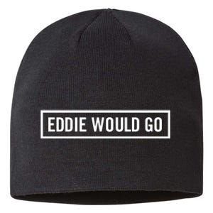 Eddie Would Go Sustainable Beanie