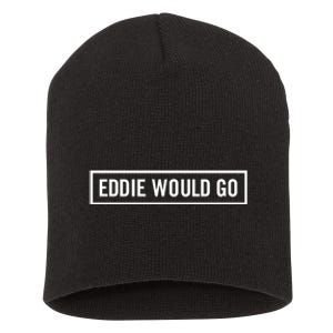 Eddie Would Go Short Acrylic Beanie