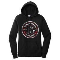 Eddie Would Go Eddie Aikau Hawaiian Lifeguard Women's Pullover Hoodie