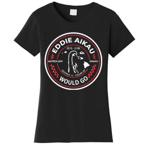 Eddie Would Go Eddie Aikau Hawaiian Lifeguard Women's T-Shirt