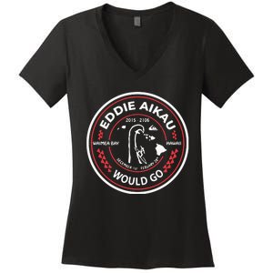 Eddie Would Go Eddie Aikau Hawaiian Lifeguard Women's V-Neck T-Shirt