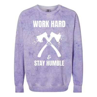 Entrepreneurial Work Hard Stay Humble Inspirational Axe Gift Colorblast Crewneck Sweatshirt