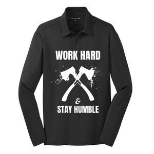 Entrepreneurial Work Hard Stay Humble Inspirational Axe Gift Silk Touch Performance Long Sleeve Polo