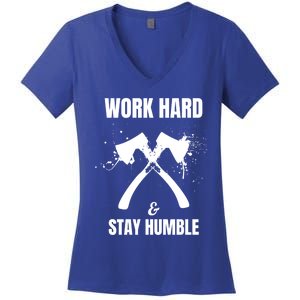 Entrepreneurial Work Hard Stay Humble Inspirational Axe Gift Women's V-Neck T-Shirt